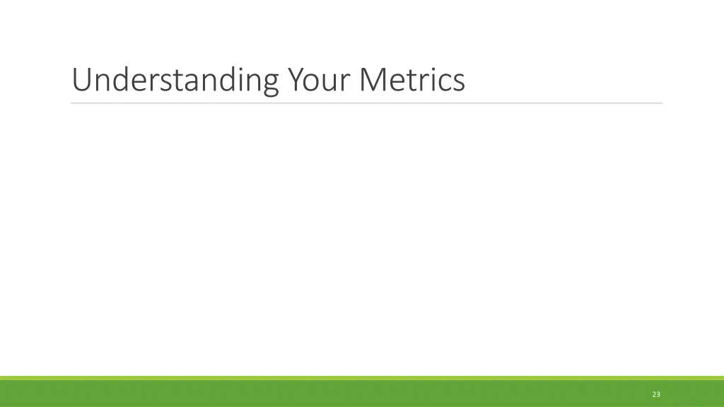 understanding your metrics