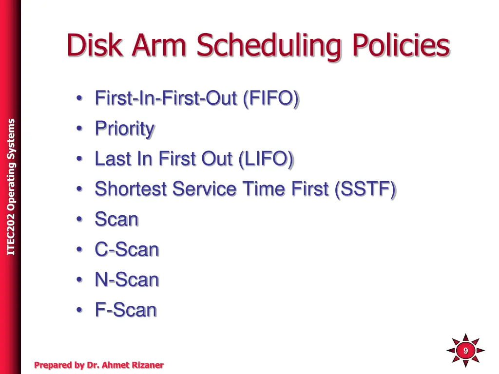 disk arm scheduling policies 1