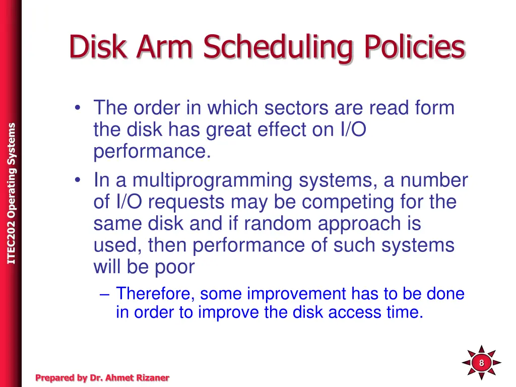 disk arm scheduling policies