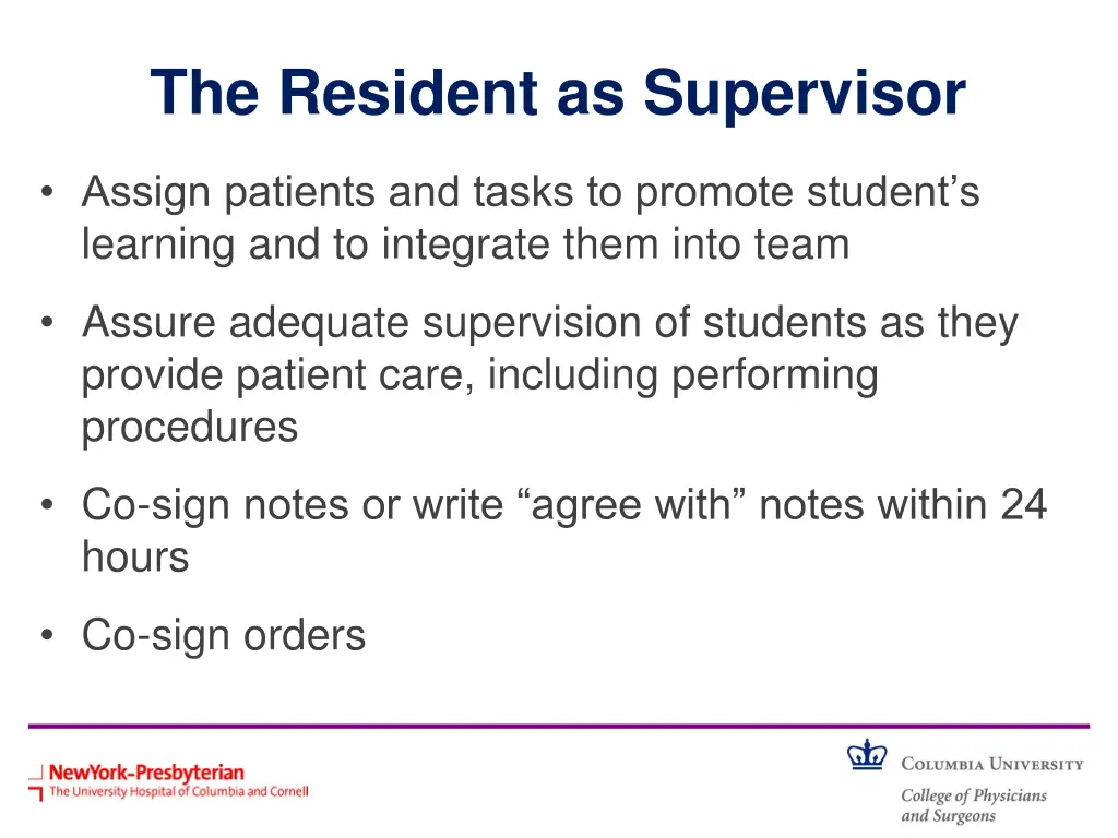 the resident as supervisor