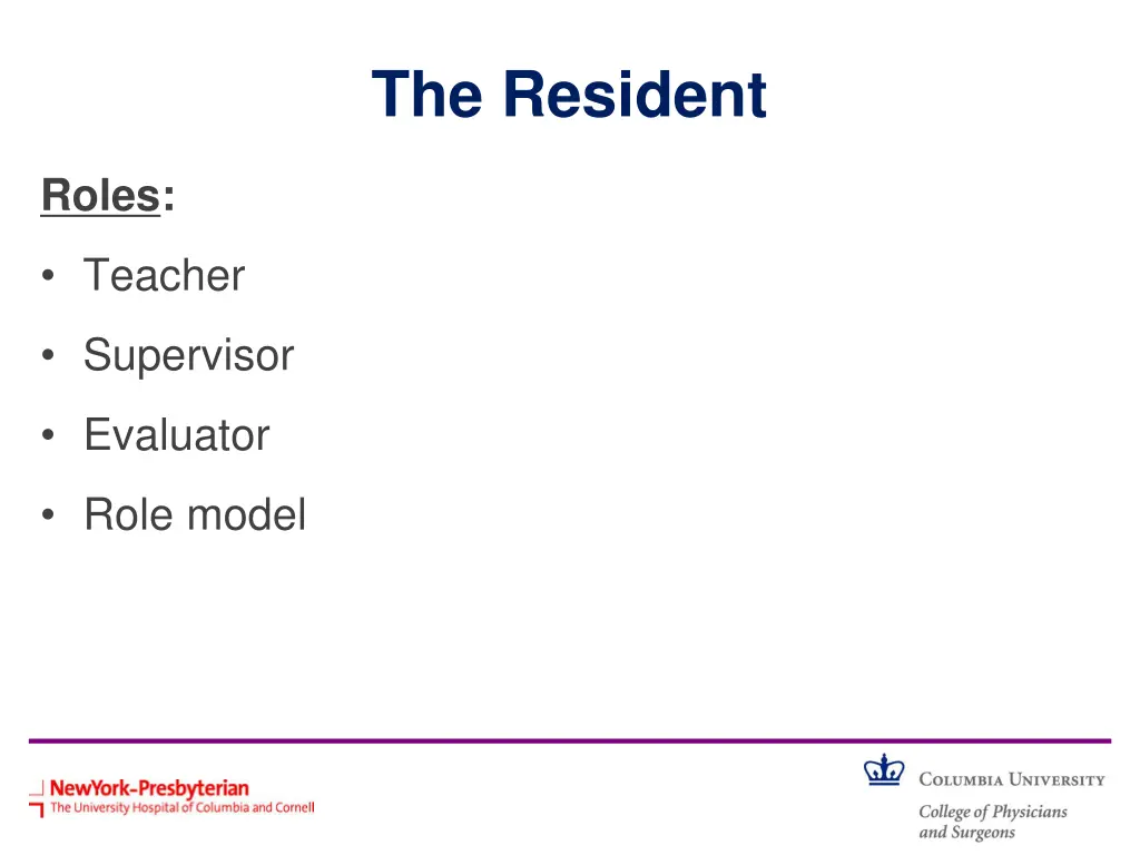 the resident