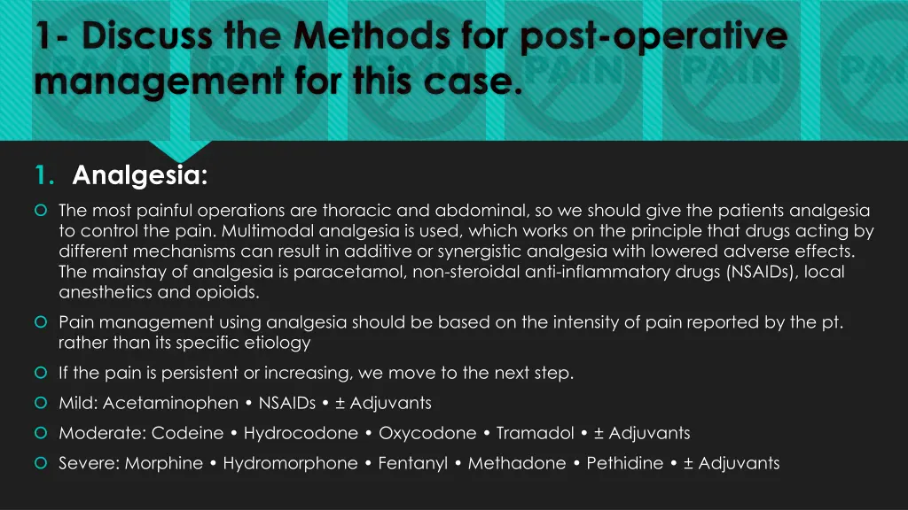 1 discuss the methods for post operative