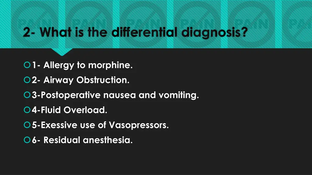 2 what is the differential diagnosis