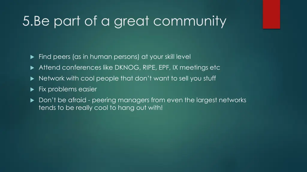 5 be part of a great community