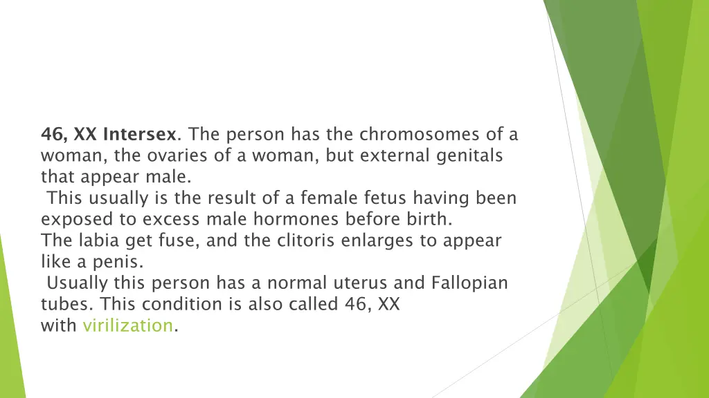 46 xx intersex the person has the chromosomes