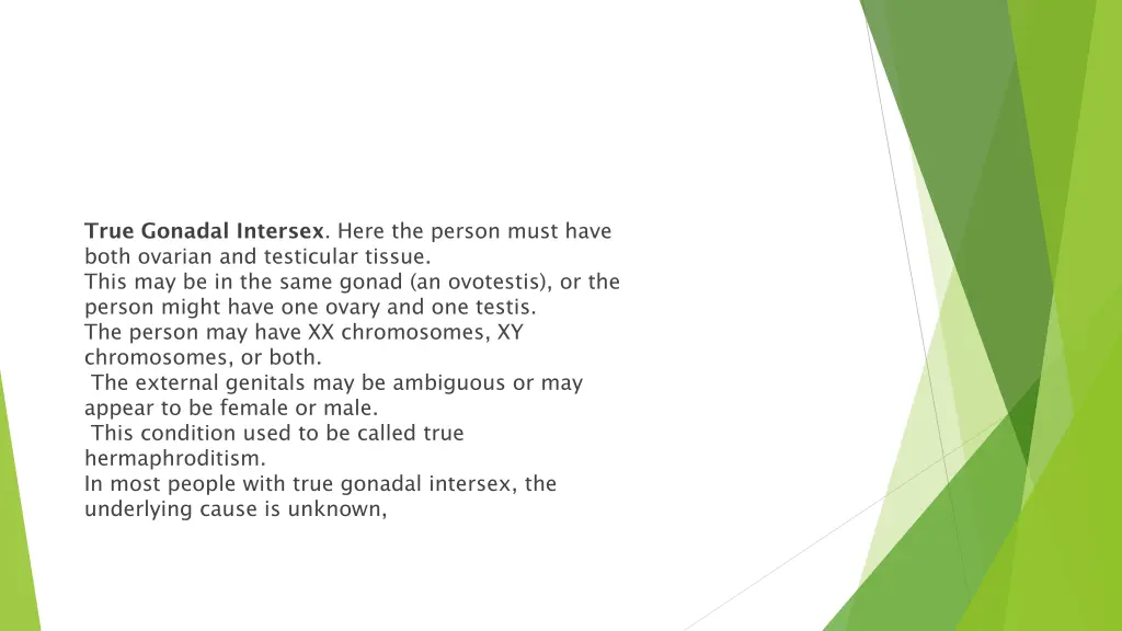 true gonadal intersex here the person must have
