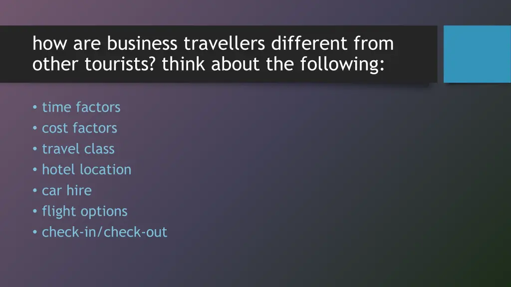 how are business travellers different from other