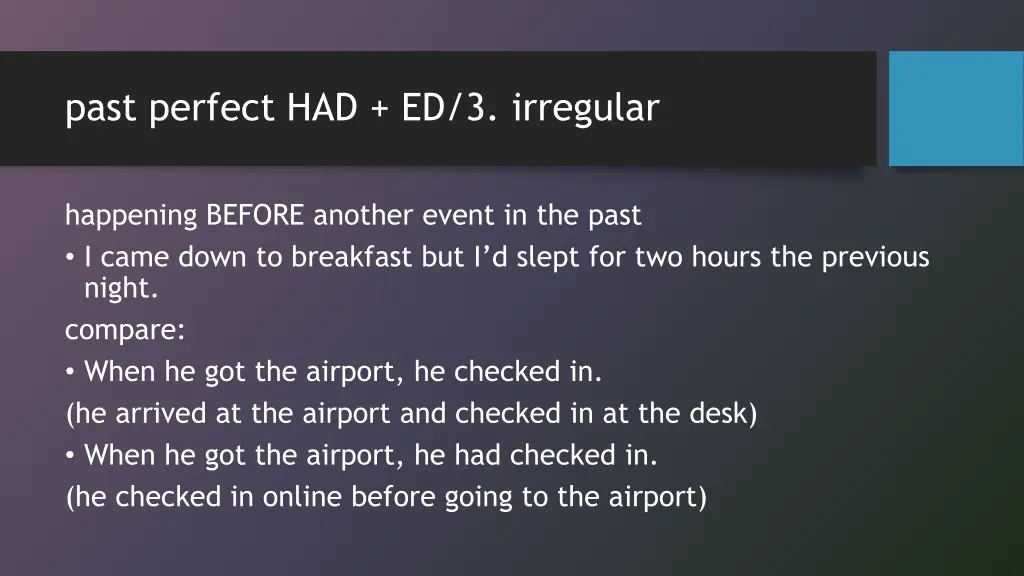 past perfect had ed 3 irregular