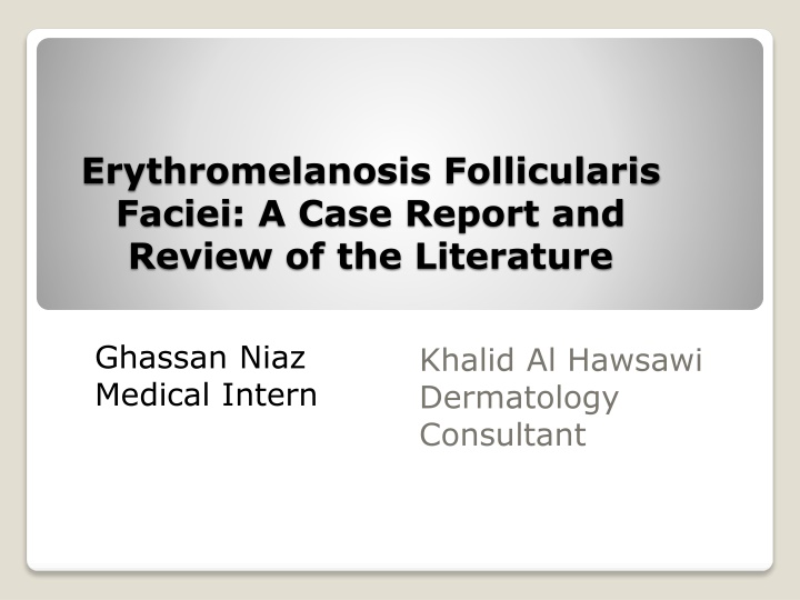 erythromelanosis follicularis faciei a case