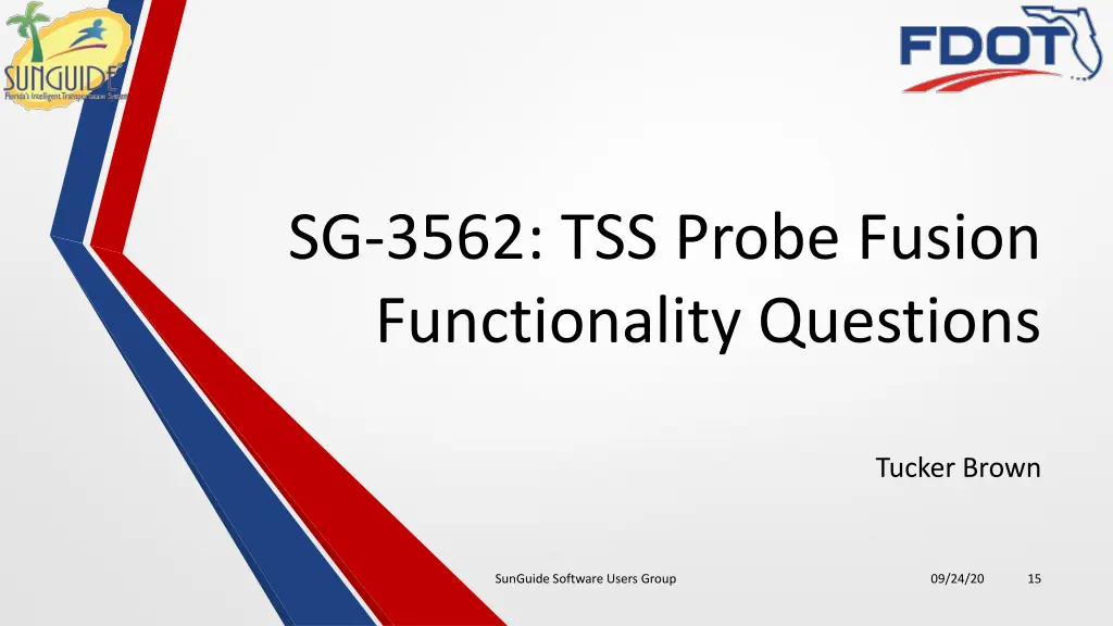 sg 3562 tss probe fusion functionality questions