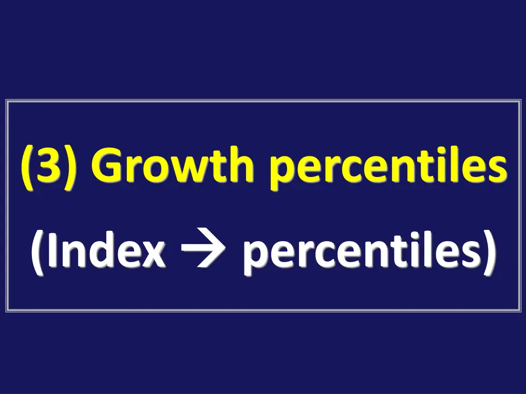 3 growth percentiles index percentiles