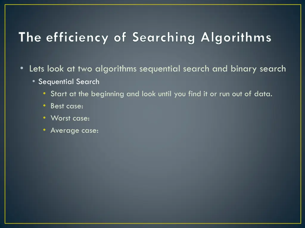 the efficiency of searching algorithms