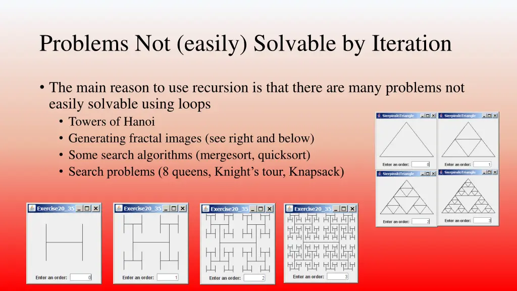 problems not easily solvable by iteration