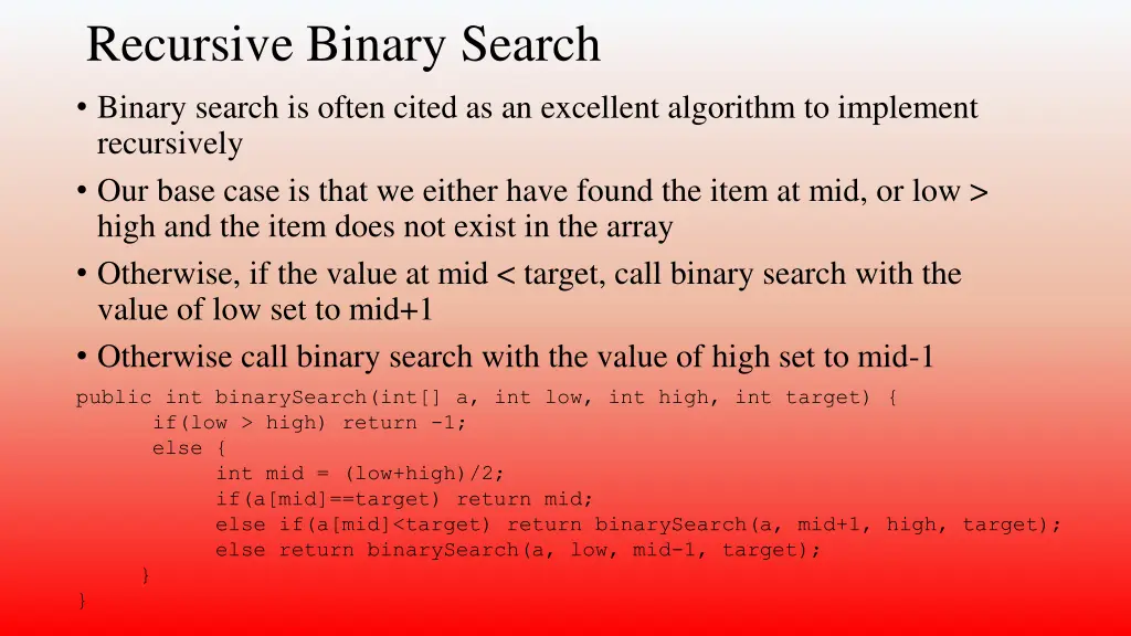 recursive binary search binary search is often