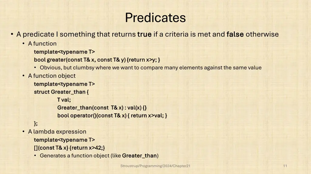 predicates true if a criteria is met and false