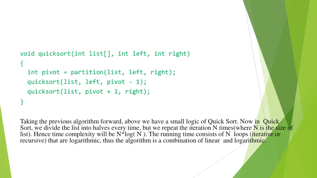 void quicksort int list int left int right