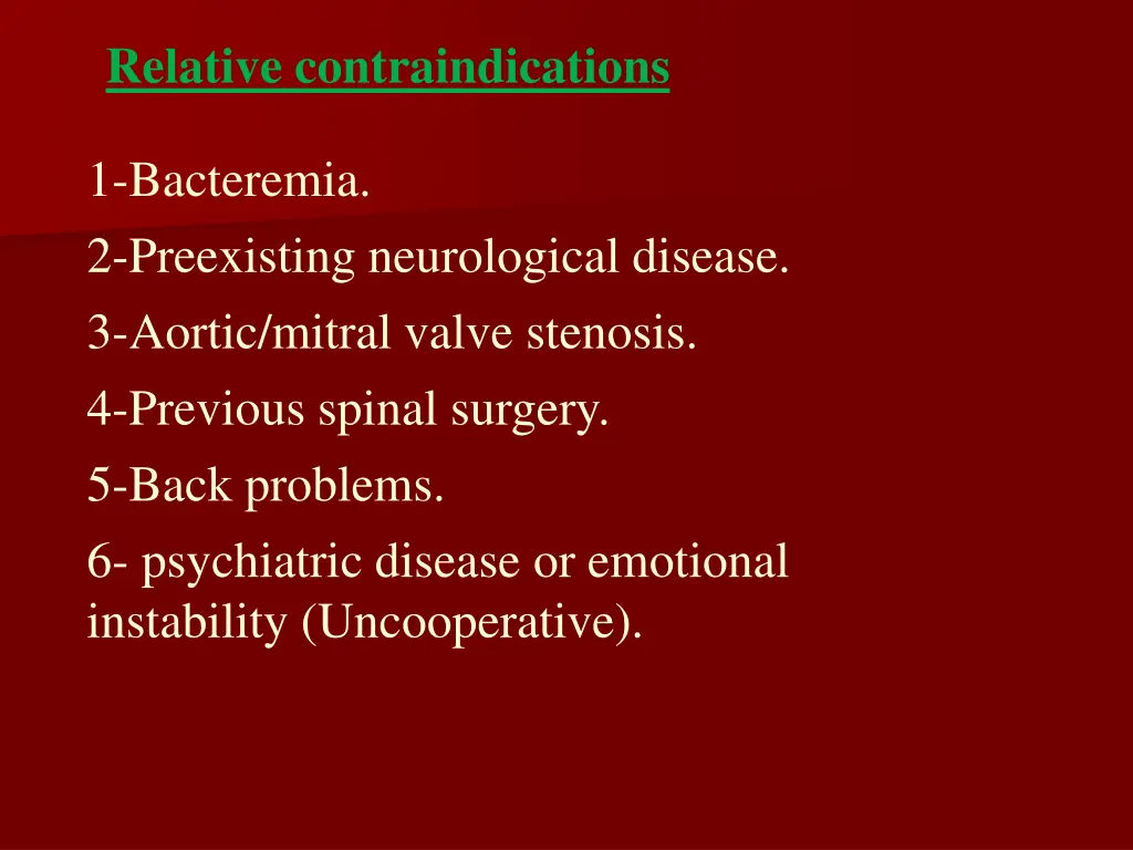 relative contraindications