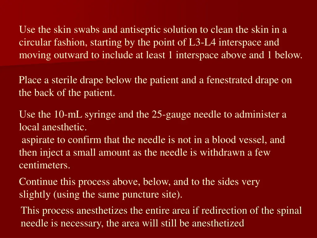use the skin swabs and antiseptic solution
