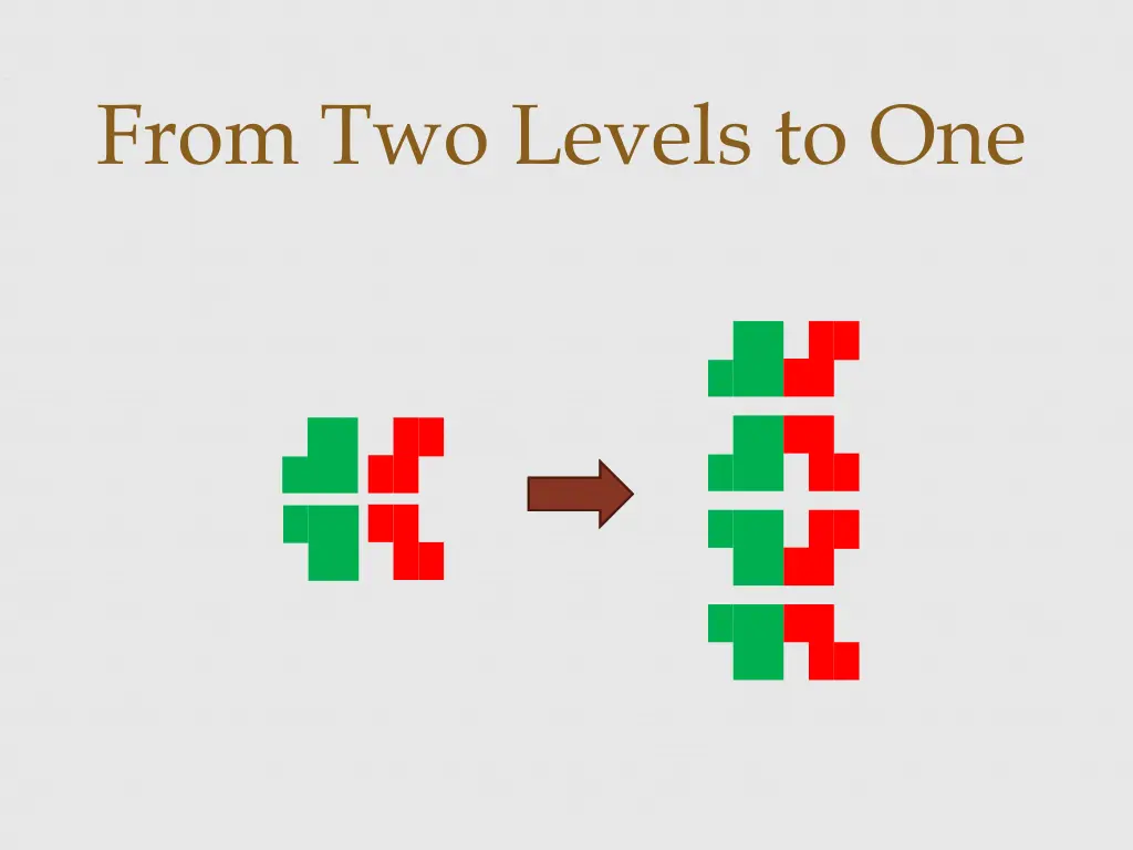 from two levels to one 1