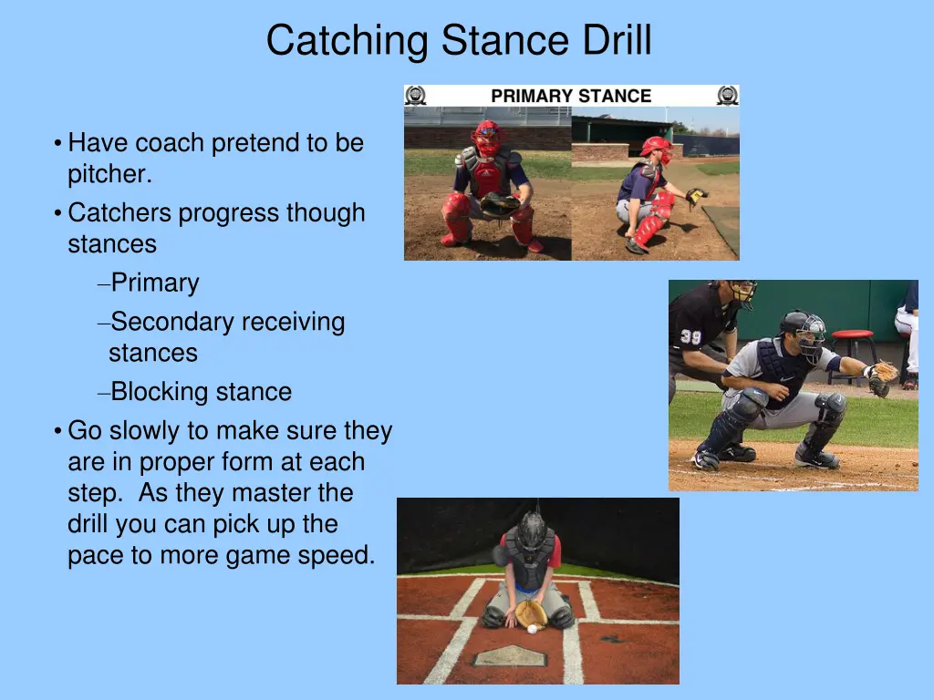 catching stance drill