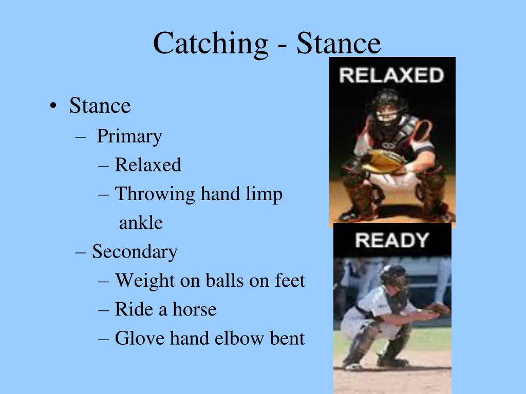 catching stance