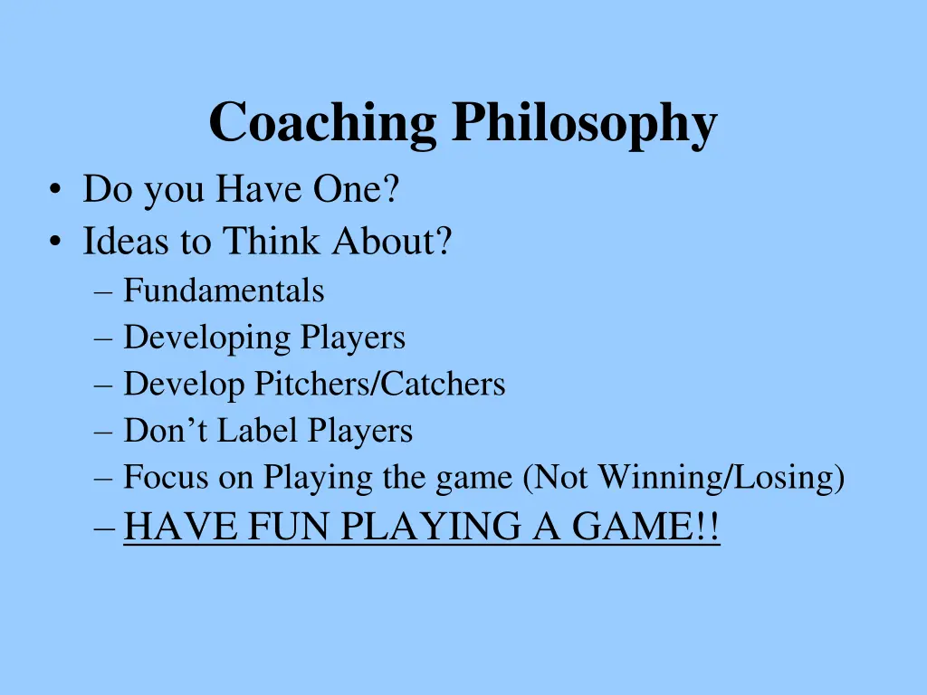 coaching philosophy do you have one ideas