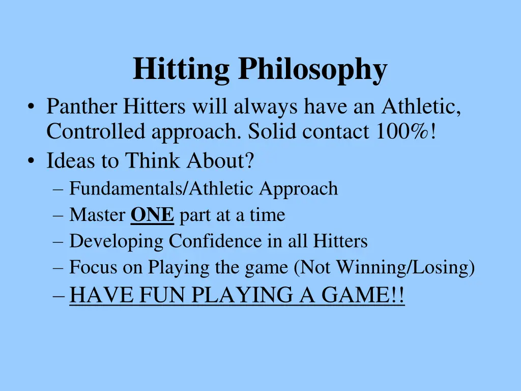 hitting philosophy panther hitters will always