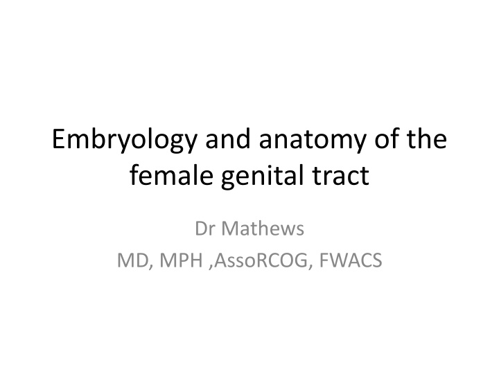 embryology and anatomy of the female genital tract