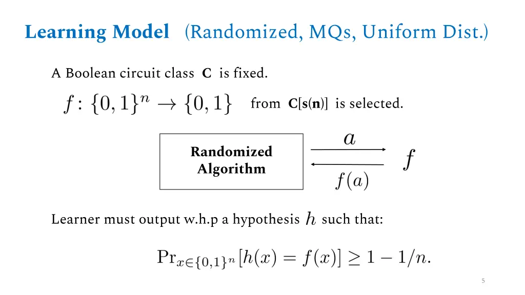 learning model randomized mqs uniform dist