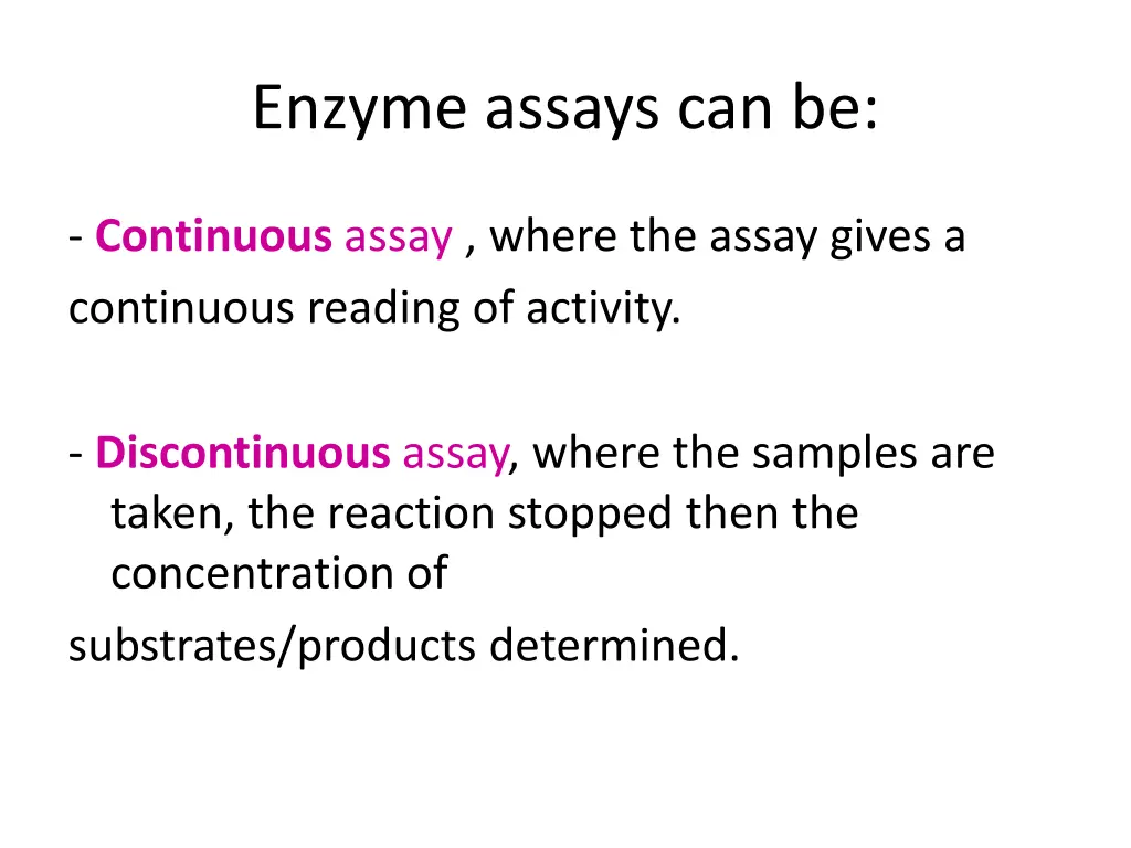 enzyme assays can be