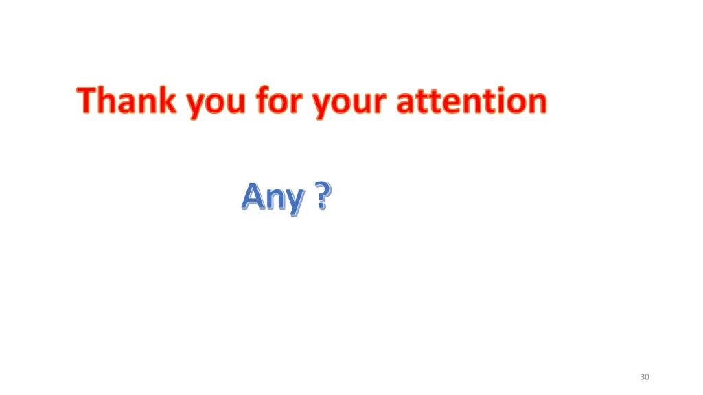 thank you for your attention