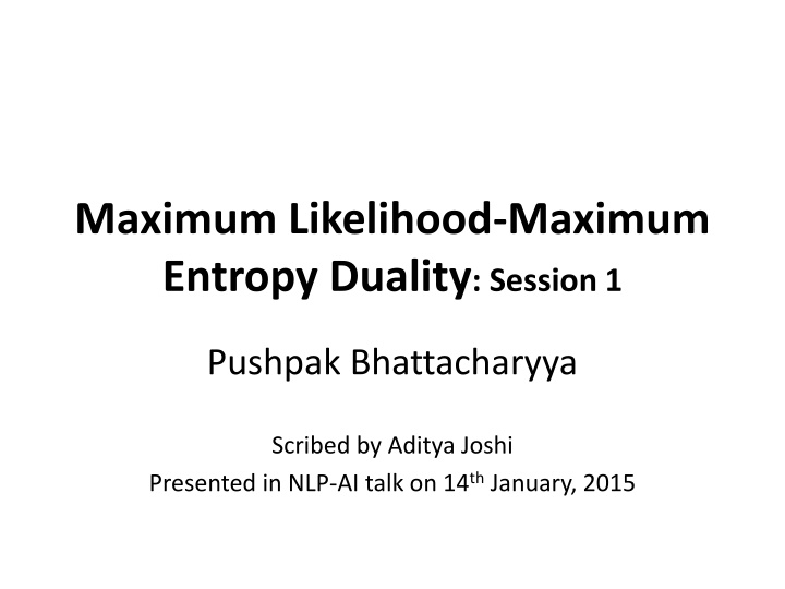 maximum likelihood maximum entropy duality