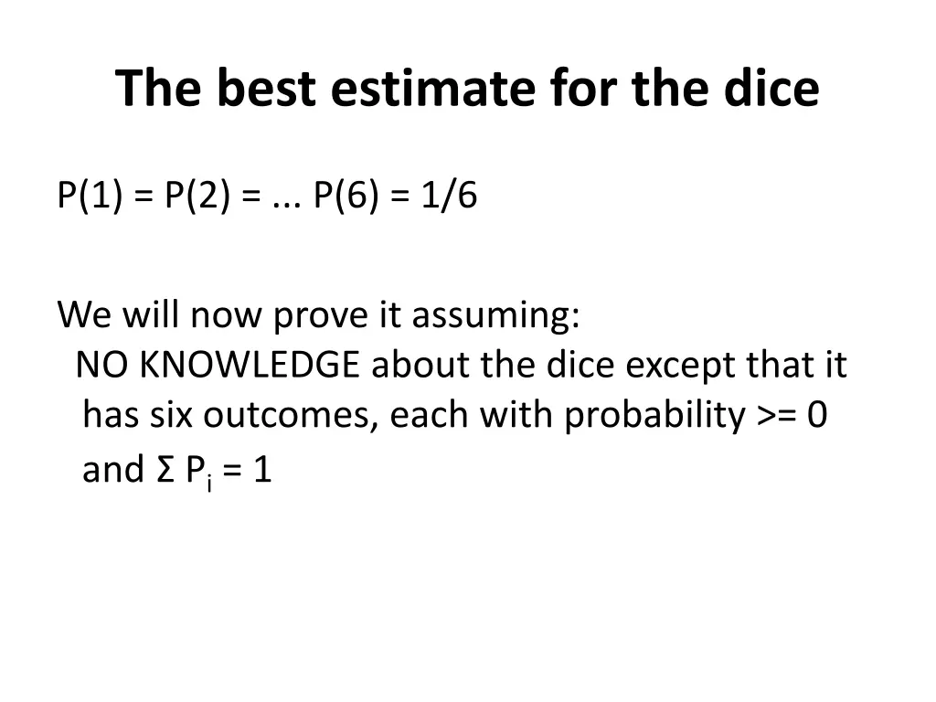 the best estimate for the dice