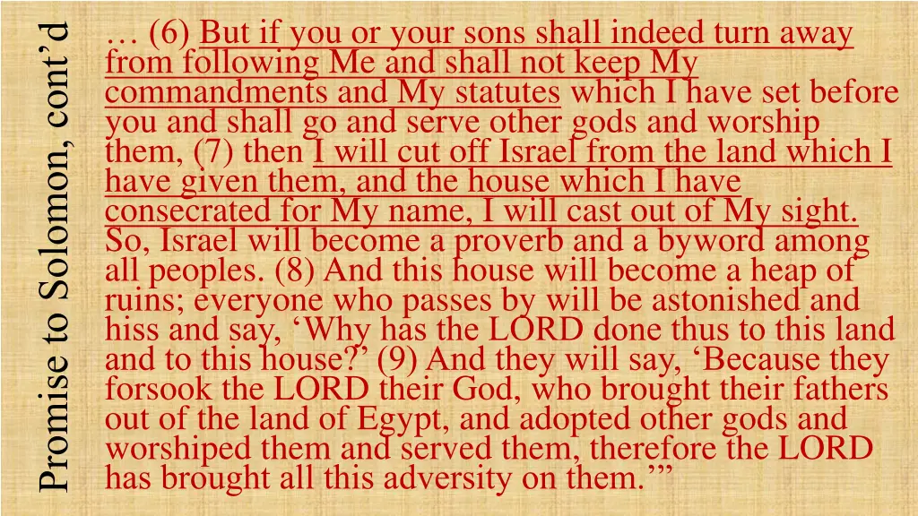 6 but if you or your sons shall indeed turn away