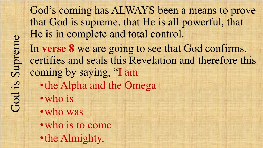 god s coming has always been a means to prove