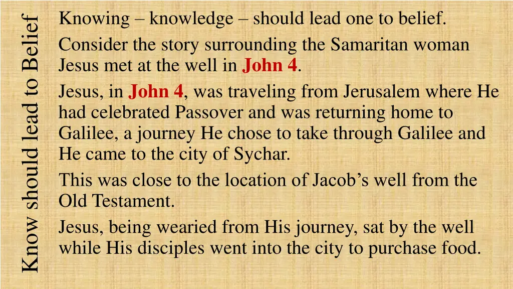 knowing knowledge should lead one to belief