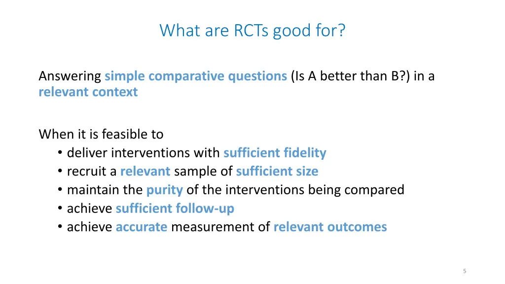 what are rcts good for