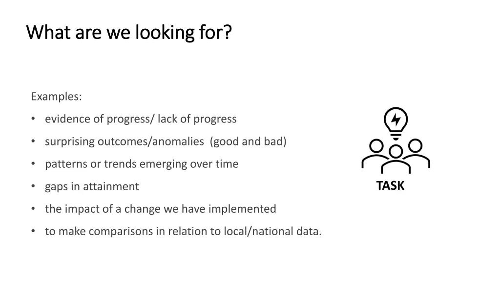 what are we looking for what are we looking for