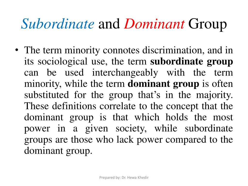 subordinate and dominant group