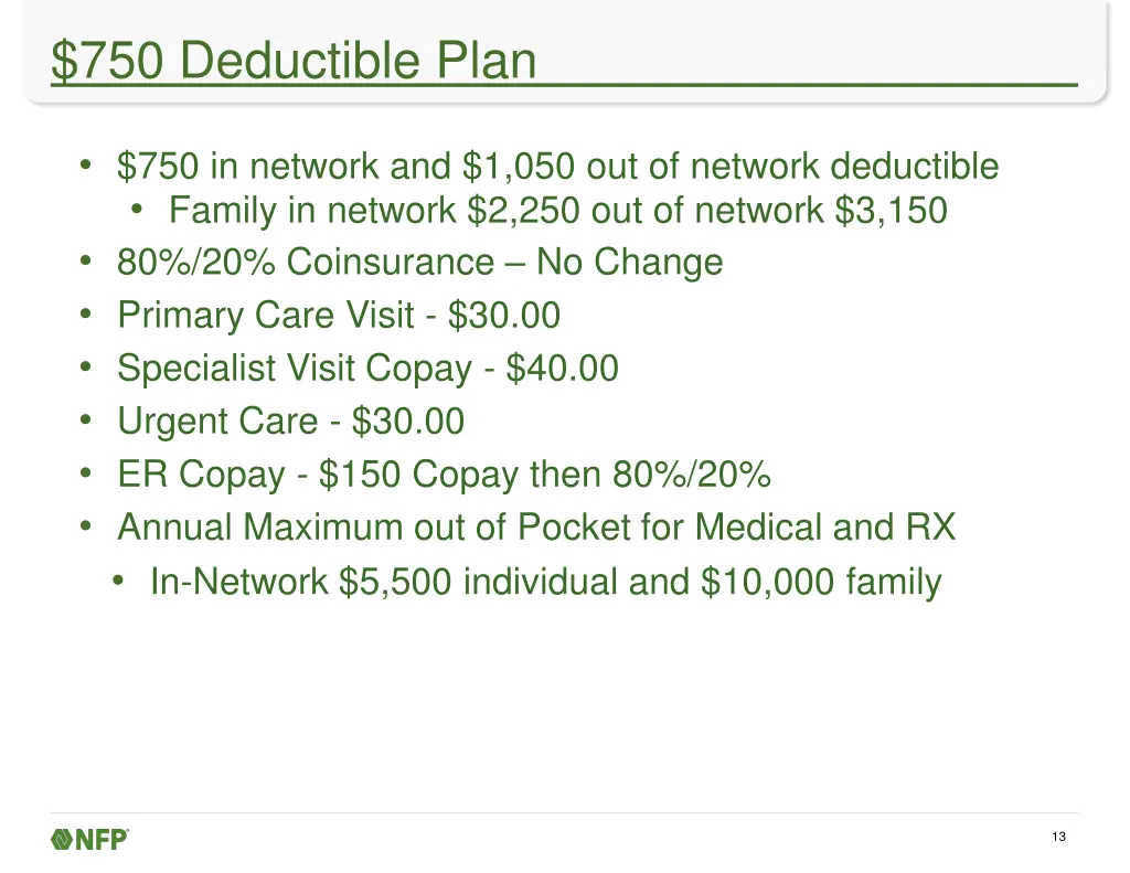 750 deductible plan