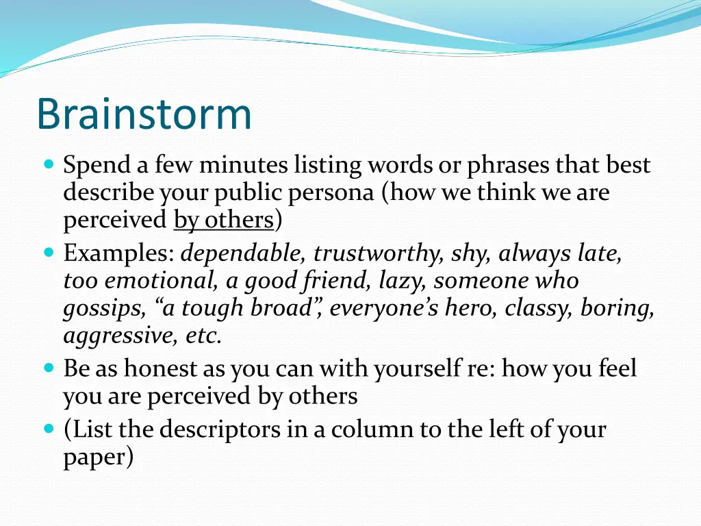 brainstorm spend a few minutes listing words