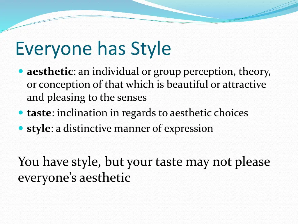 everyone has style