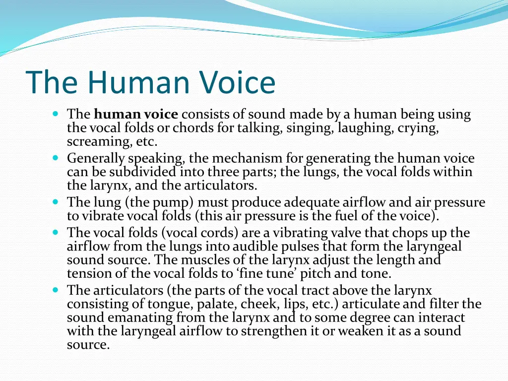 the human voice the human voice consists of sound