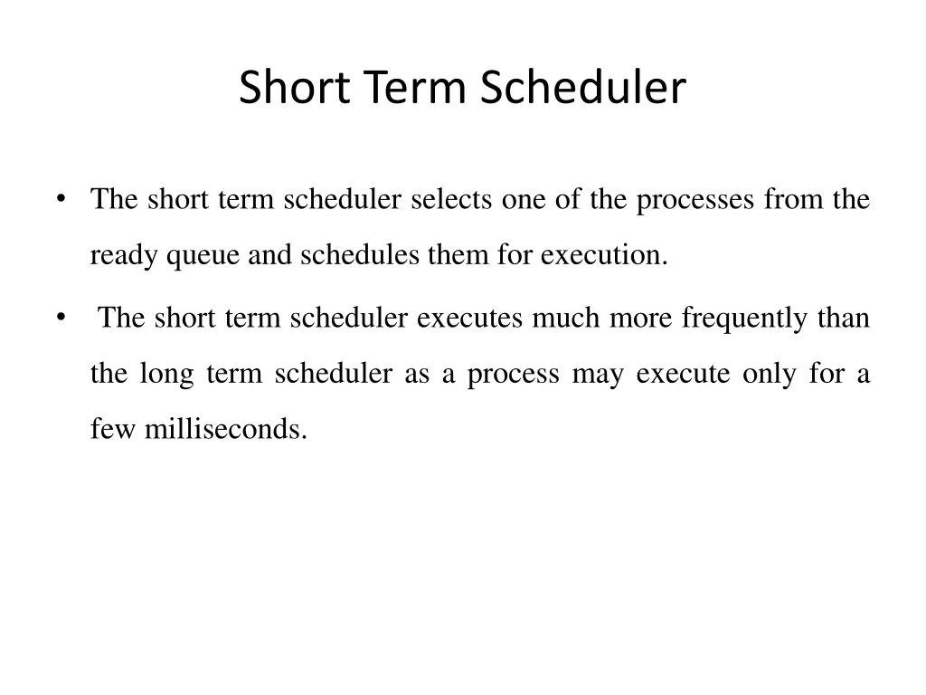 short term scheduler