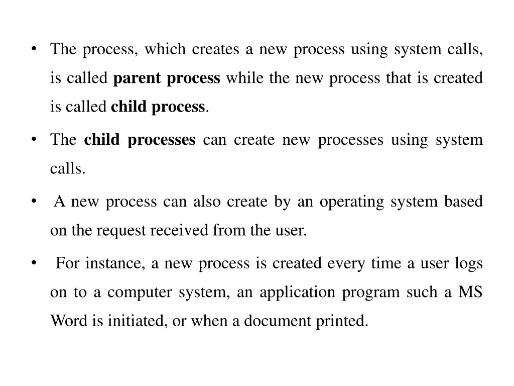 the process which creates a new process using