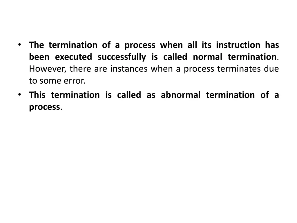 the termination of a process when