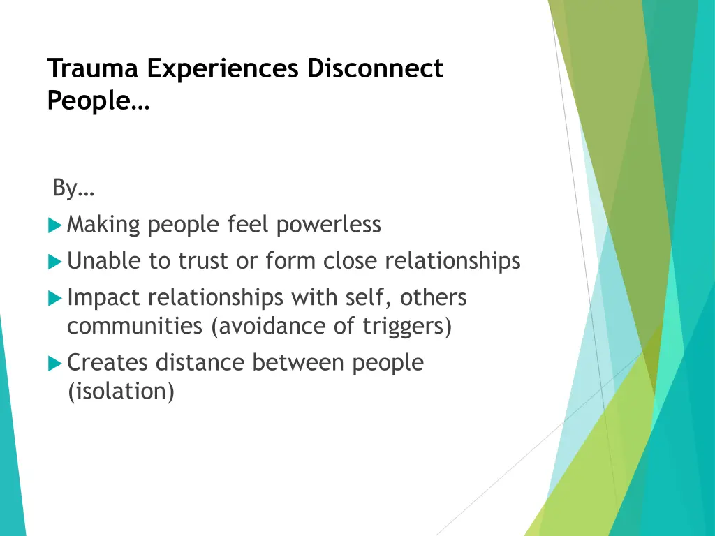 trauma experiences disconnect people