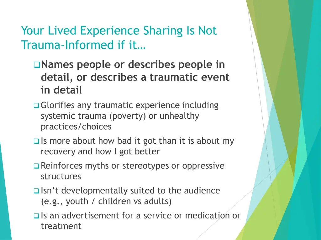 your lived experience sharing is not trauma