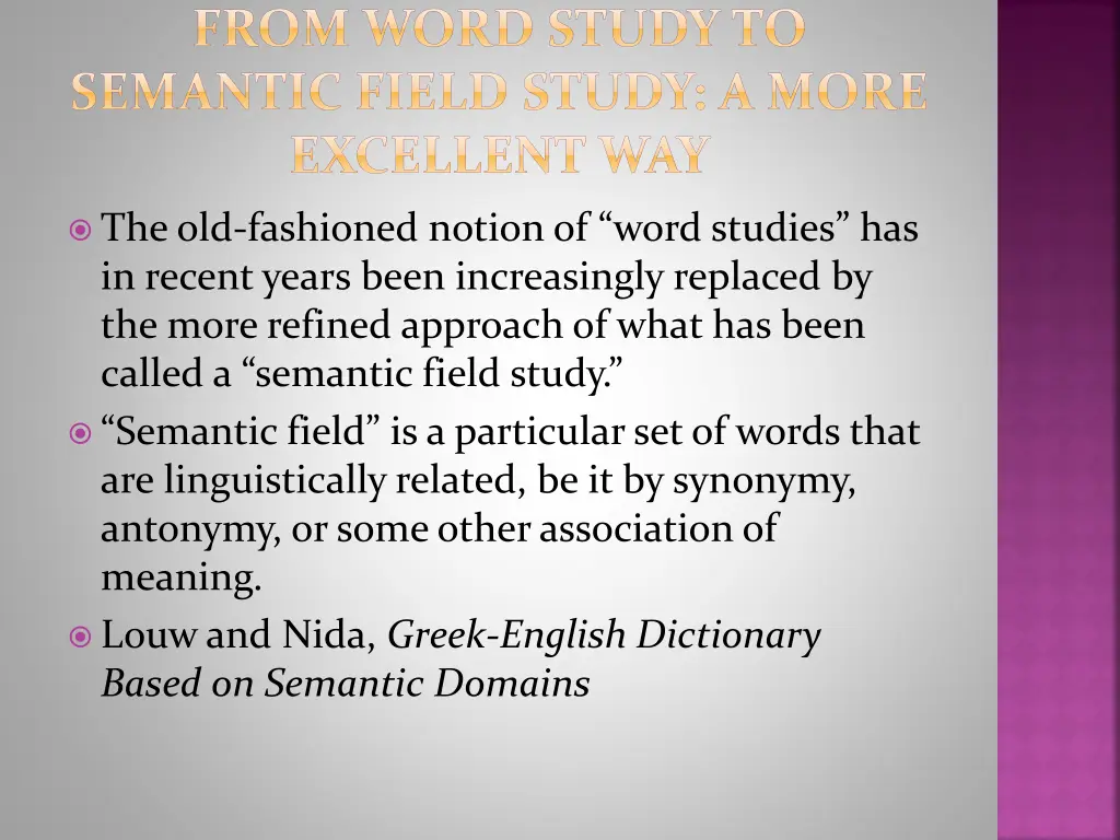 from word study to semantic field study a more