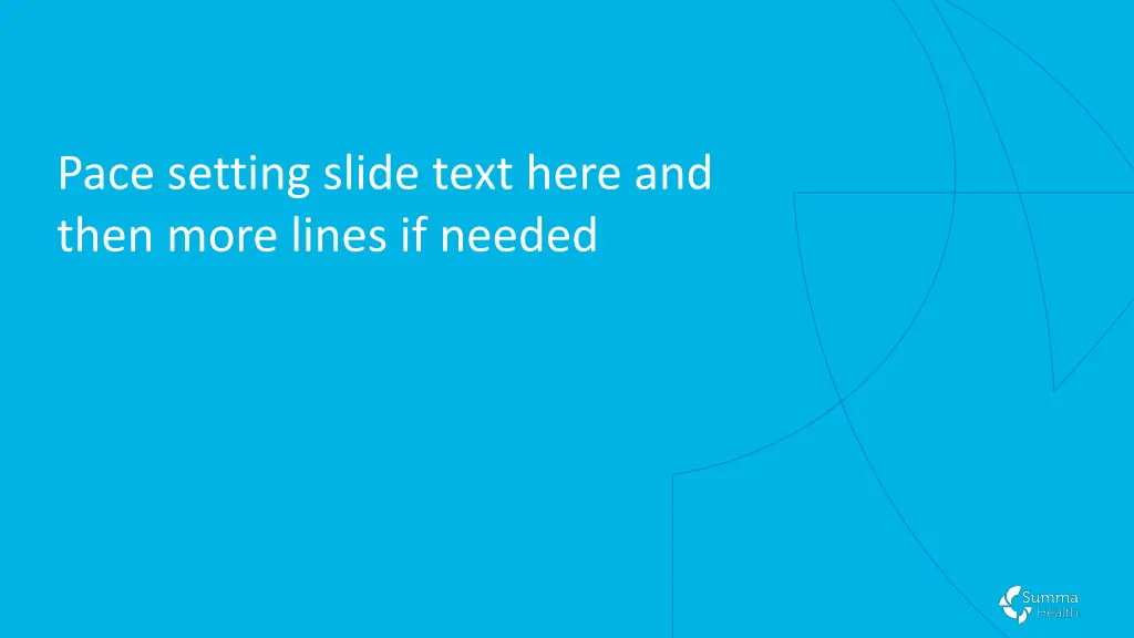 pace setting slide text here and then more lines